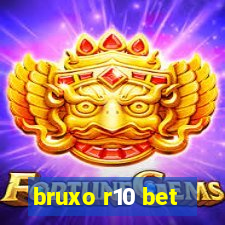 bruxo r10 bet